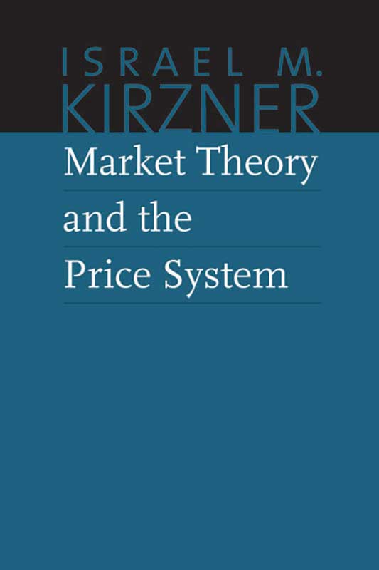 KirznerV2MarketTheory_9780865977600_800h_72.jpg