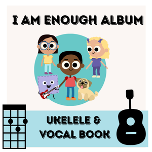 I Am Enough Album Vocal/Ukulele Book