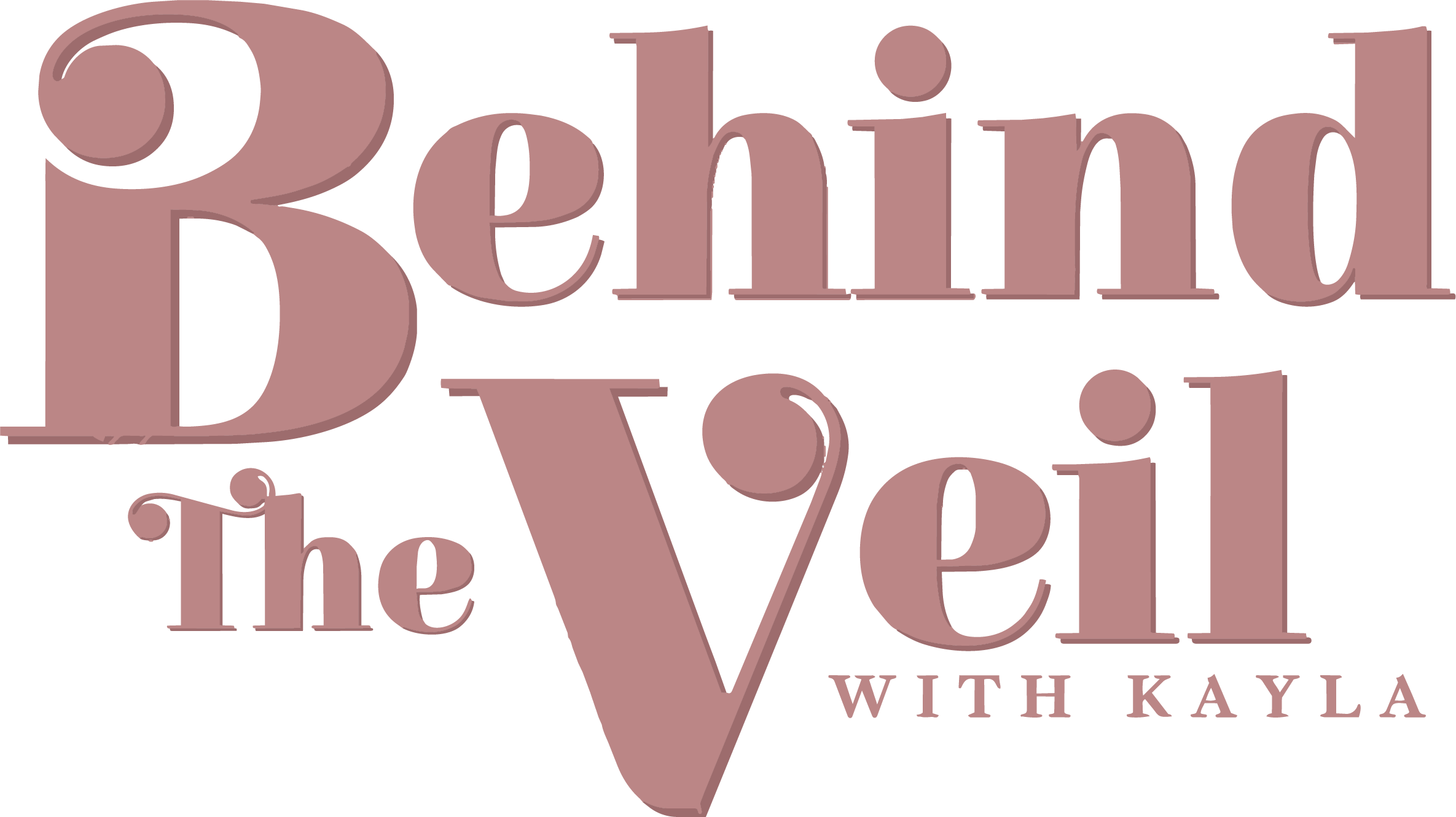 Behind The Veil