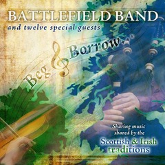 Battlefield Band - Beg &amp; Borrow Album