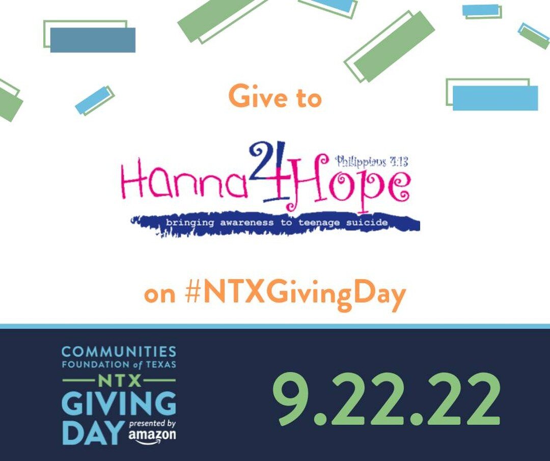 North Texas Giving Day is coming soon and early giving is here NOW! Please consider adding Hanna4Hope to your #NTXGD so that we can continue our mission and raise awareness and educate schools about teenage suicide. #hanna4hope 

https://www.northtex