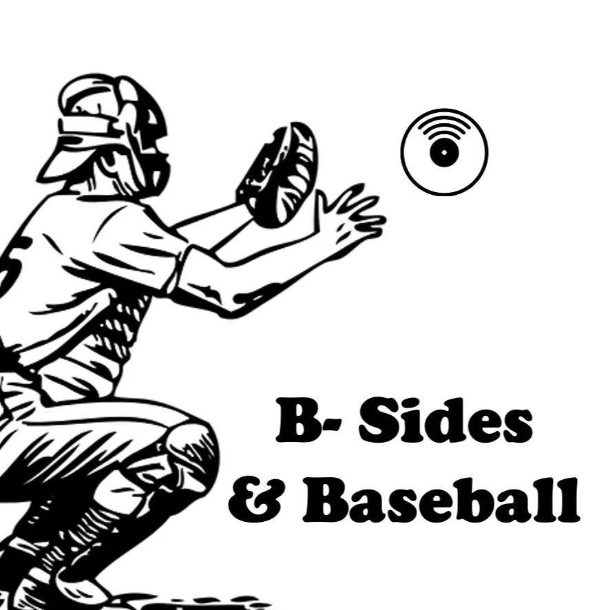 B- Sides &amp; Baseball