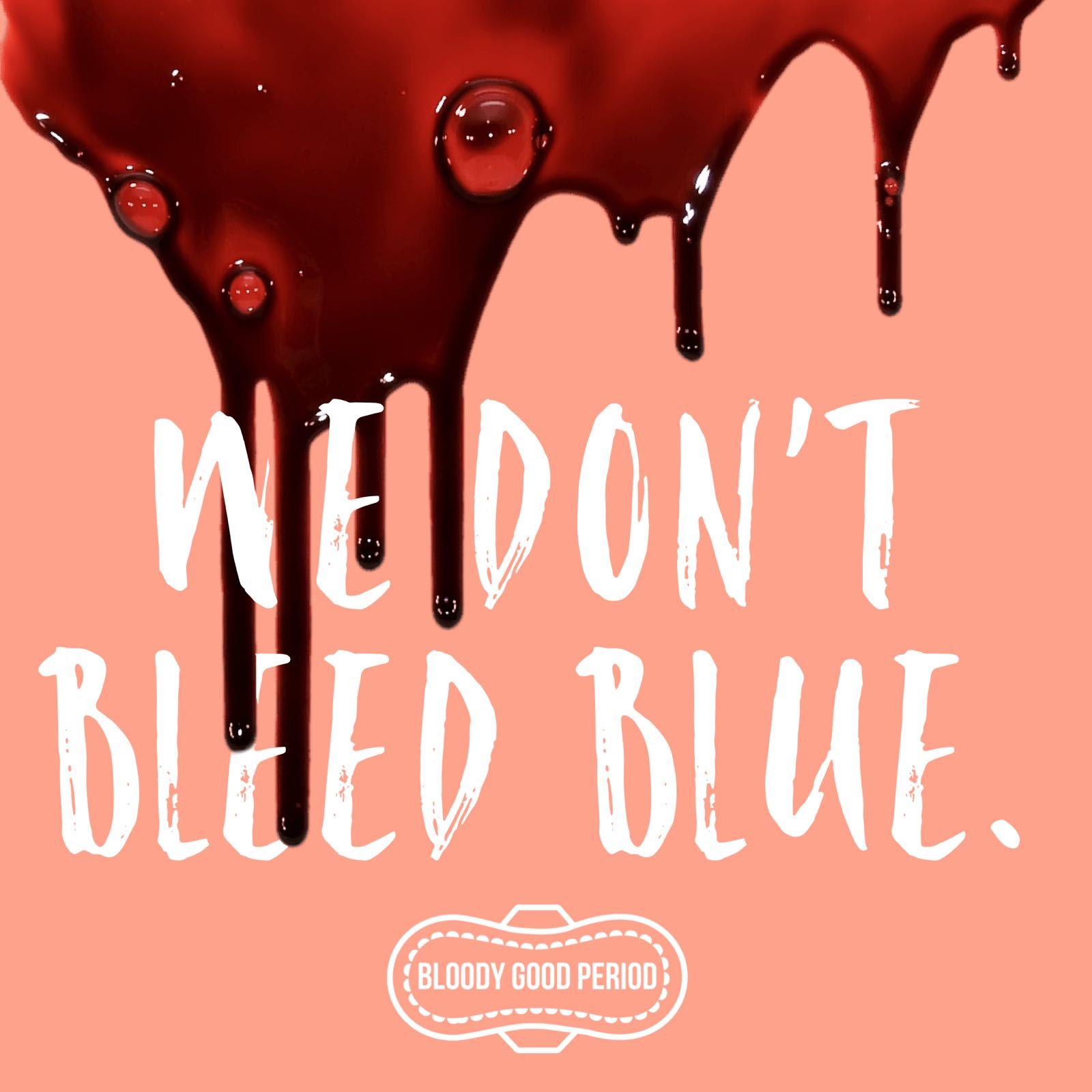 We don't bleed blue.