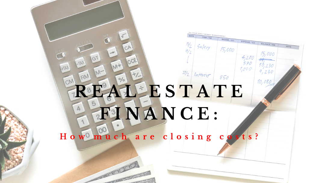 Real Estate Finance: How much are closing costs?