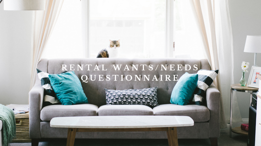 Rental Wants/Needs Questionnaire