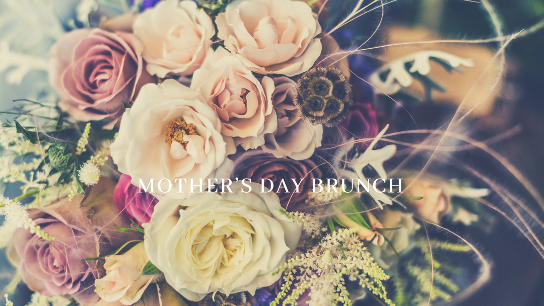 Mother's Day Brunch