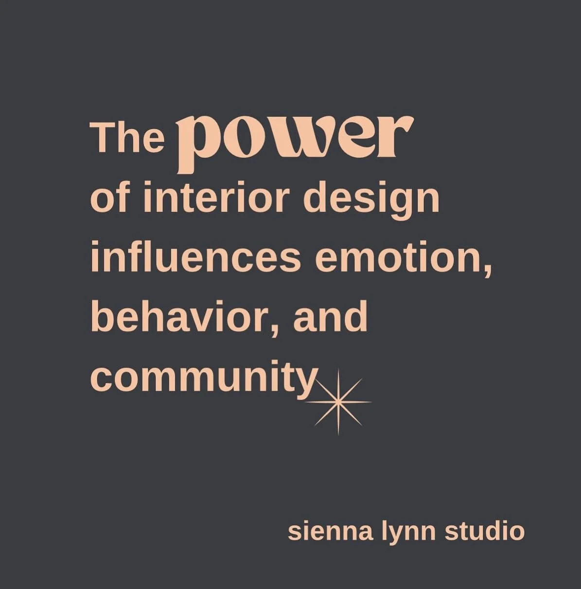 .
PSYCHOLOGY OF SPACE
Every aspect of your interior has an impact on mood, productivity, and wellbeing.

You have the power to transform your environment and increase productivity, wellness, and joy!