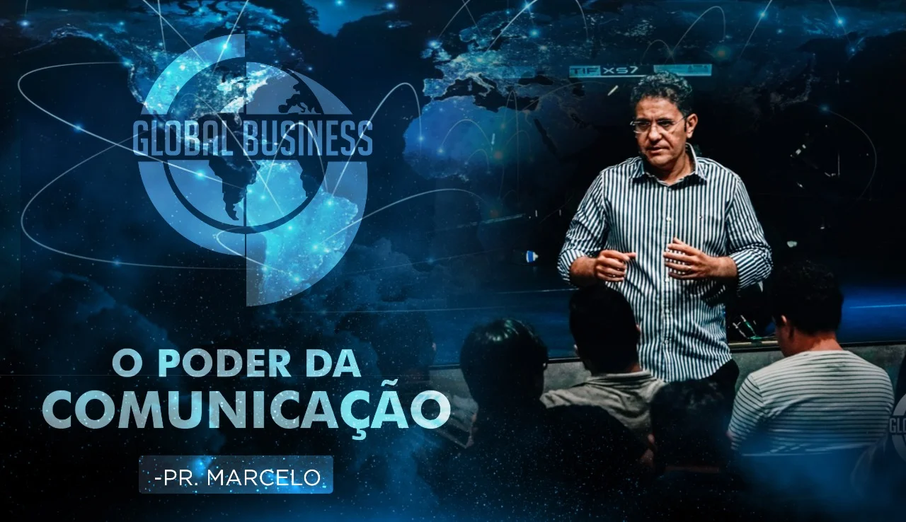 Global Business | O poder da comunicação