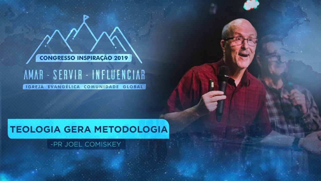 8° Congresso inspiração | Teologia gera metodologia - Sessão 1