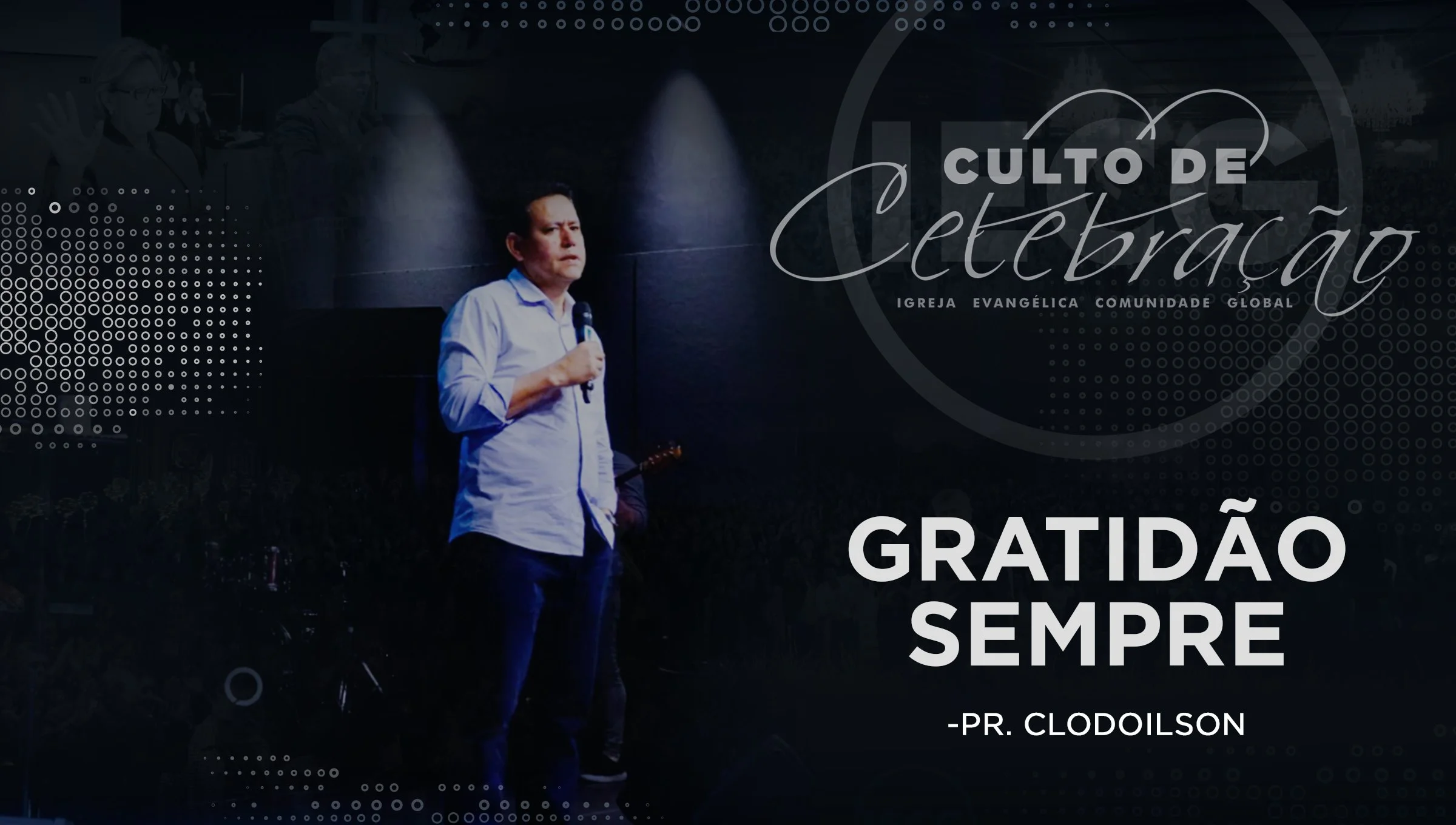 Gratidão sempre - Pr Clodoilson 