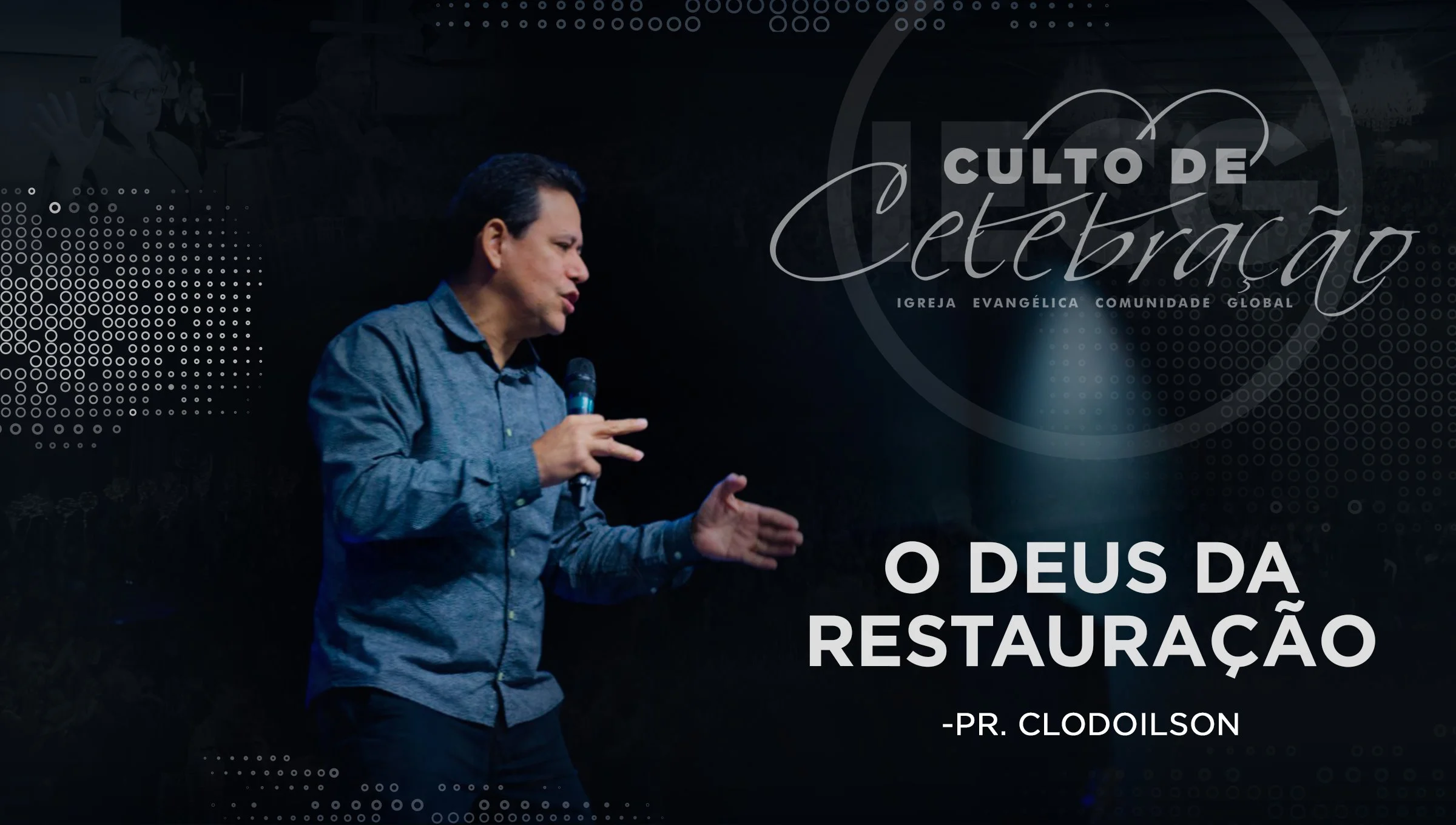 O Deus da restauração - Pr Clodoilson