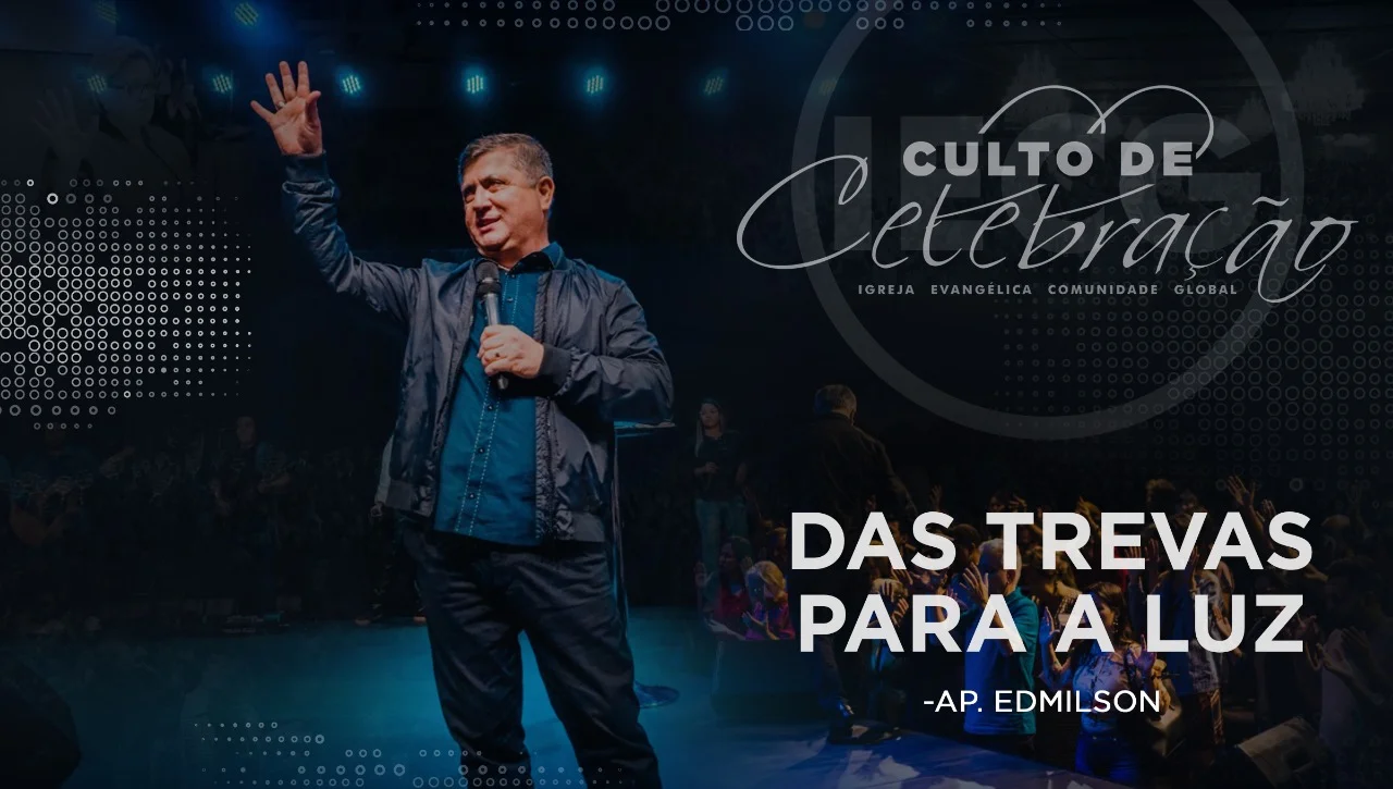 Das trevas para a Luz - Ap Edmilson