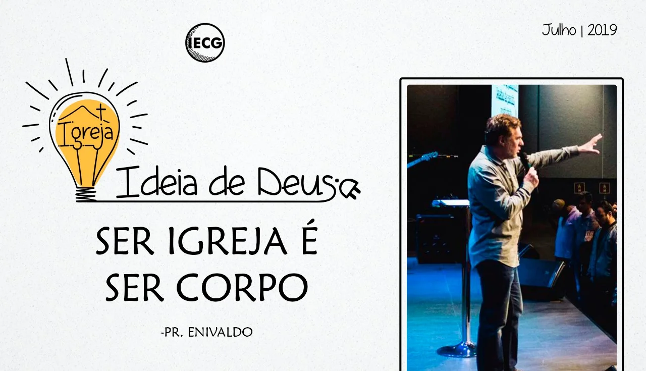 Ser Igreja é ser Corpo - Pr Enivaldo 
