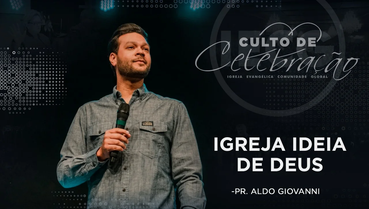 Igreja idea de Deus - Pr Aldo Giovanni 