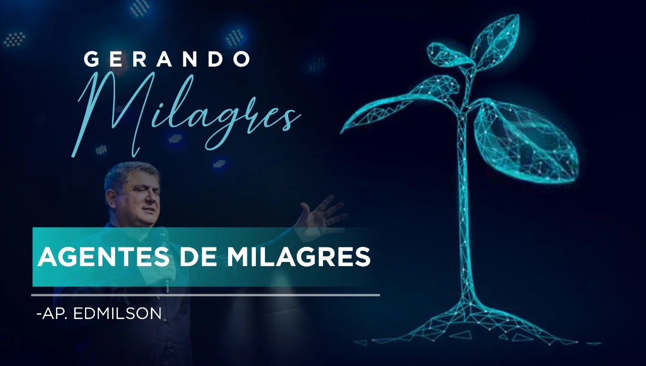 Agente de milagre - Ap Edmilson