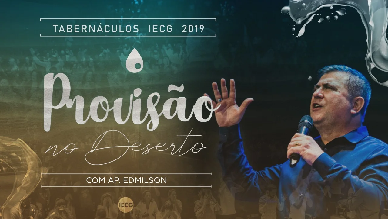 Tabernáculos - Provisão no deserto - Ap Edmilson 