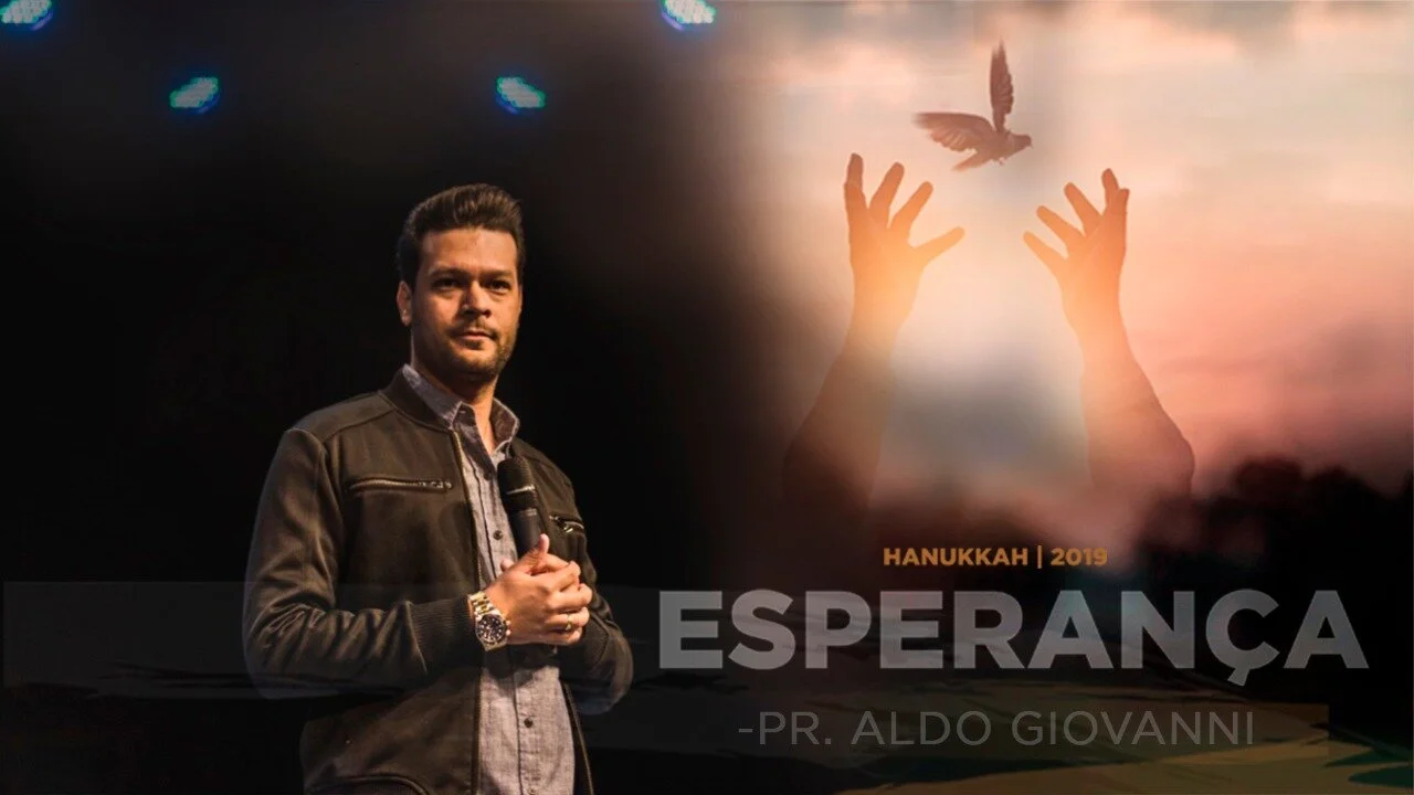 Hanukkah 2019 - Esperança - Pr Aldo Giovanni 