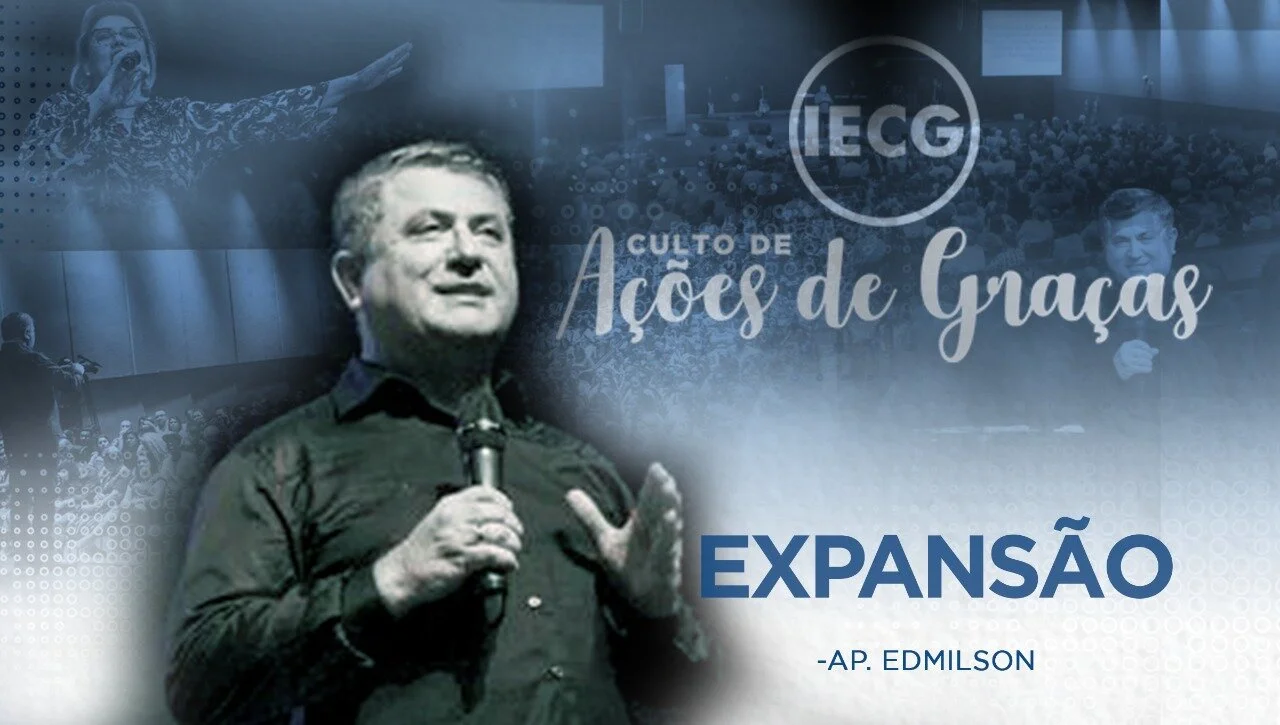 Culto de ações de Graças - Expansão - Ap Edmilson 