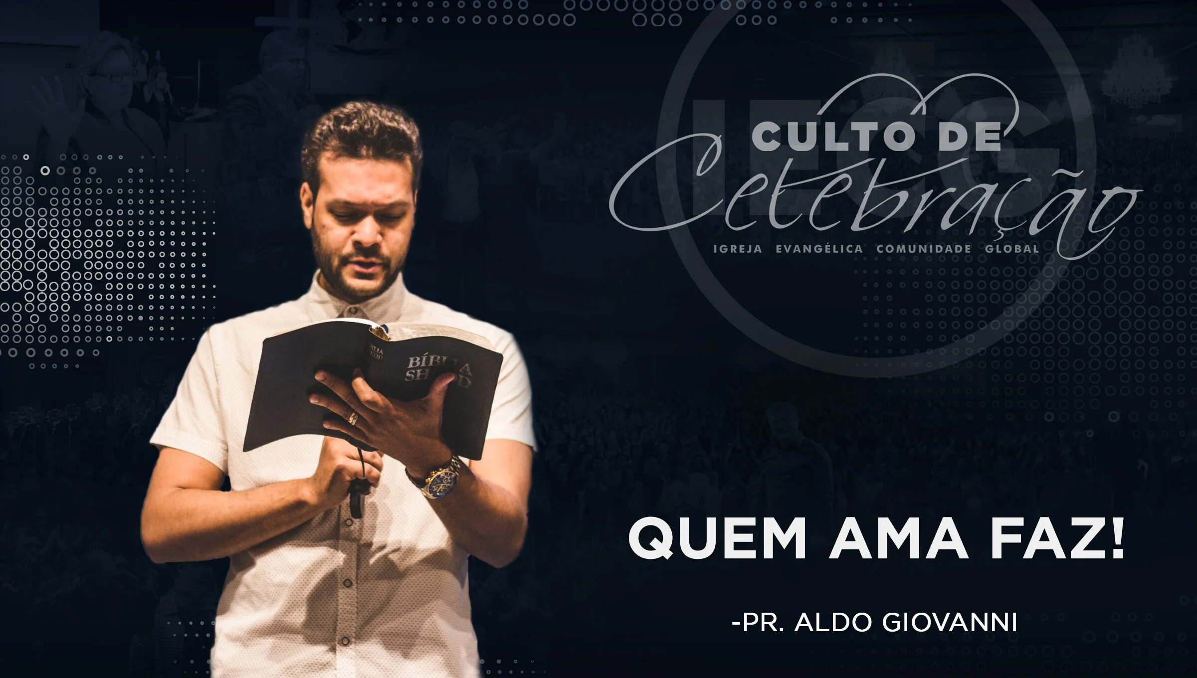 Quem ama faz! - Pr. Aldo Giovanni 