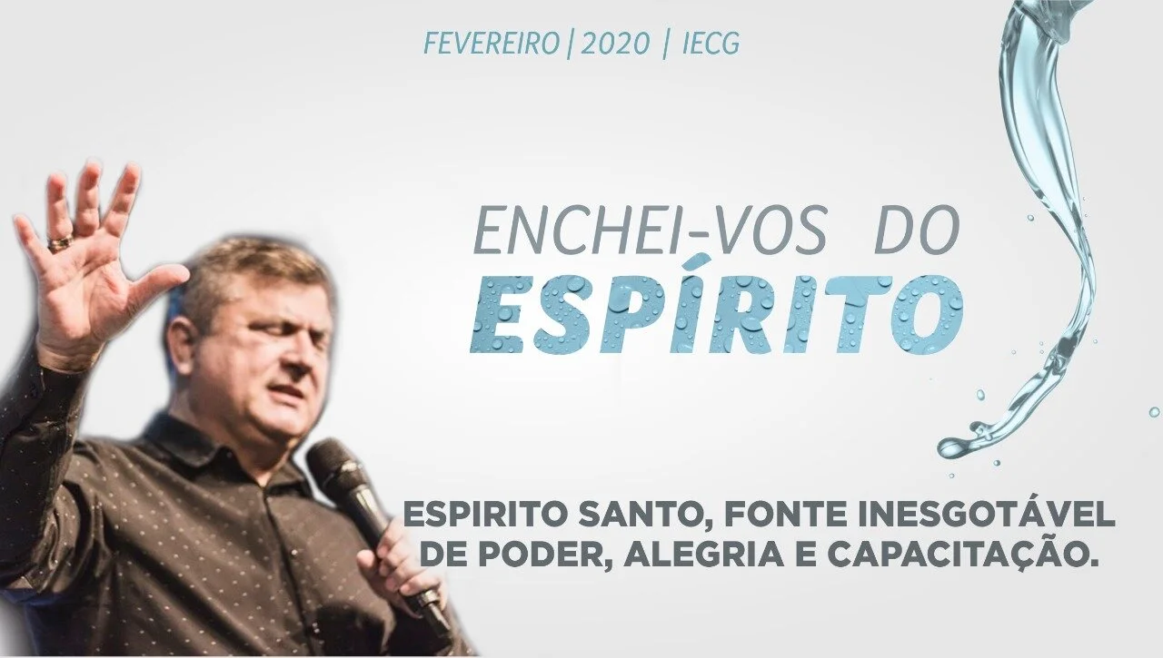  Espírito Santo, fonte inesgotável de poder, alegria e capacitação - Ap Edmilson 