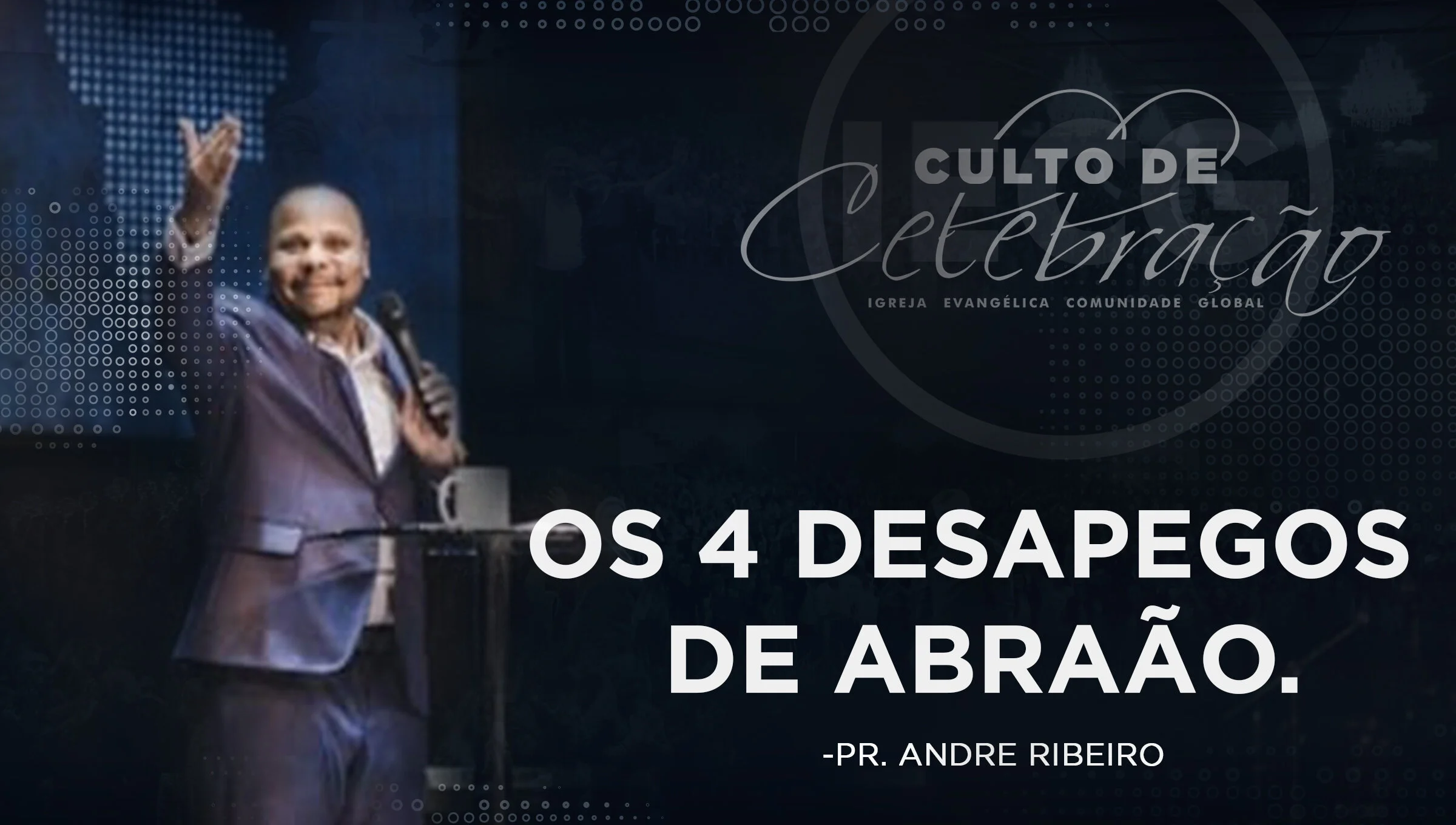 Os 4 despegos de Abraão - Pr Andre Ribeiro 