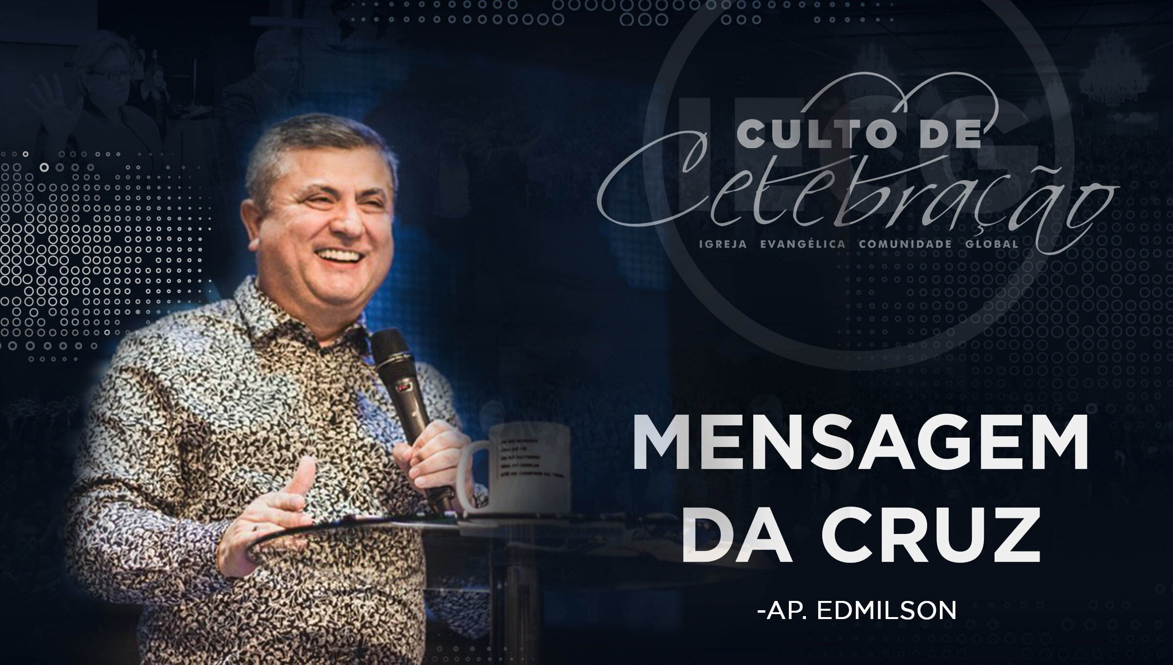 Mensagem da Cruz - Ap Edmilson 