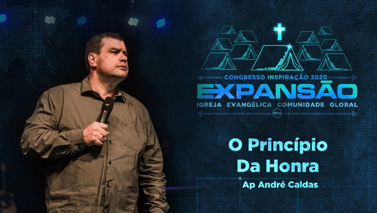 O Princípio da Honra - Ap André Caldas - 9° Congresso inspiração 