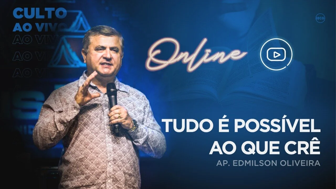 Tudo é possível ao que crê - Ap Edmilson 