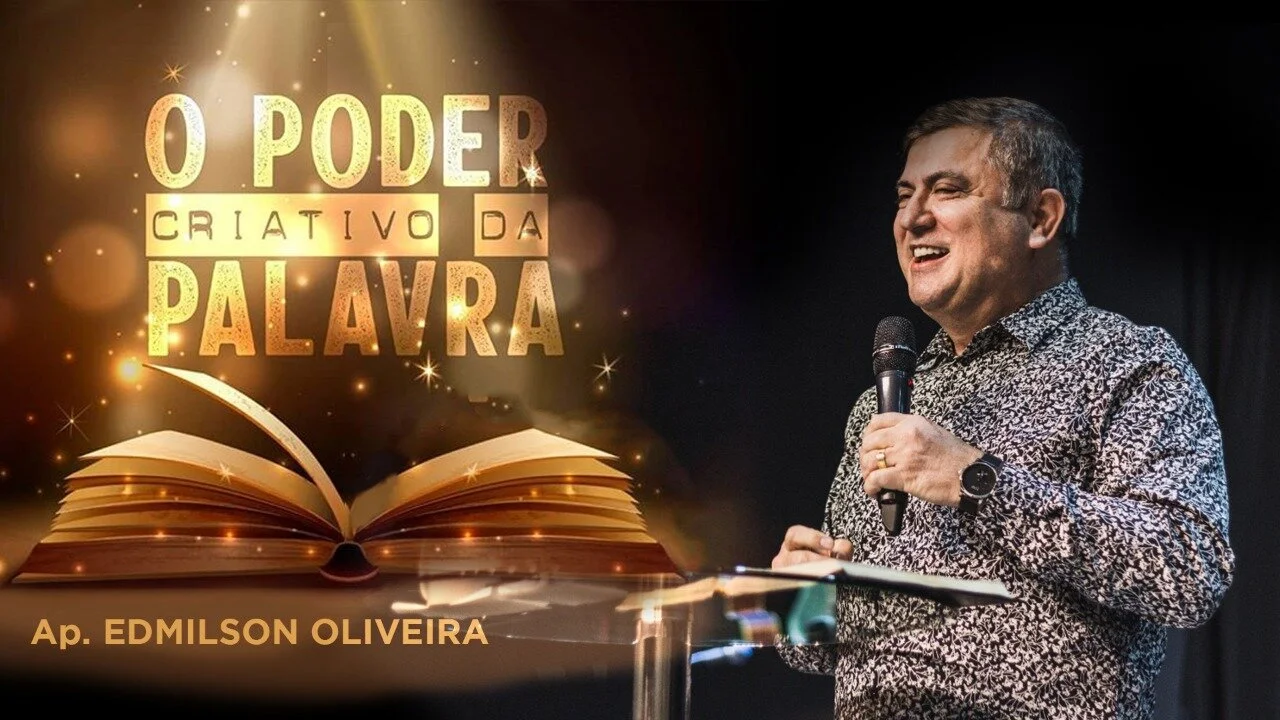O poder criativo da palavra - Ap Edmilson