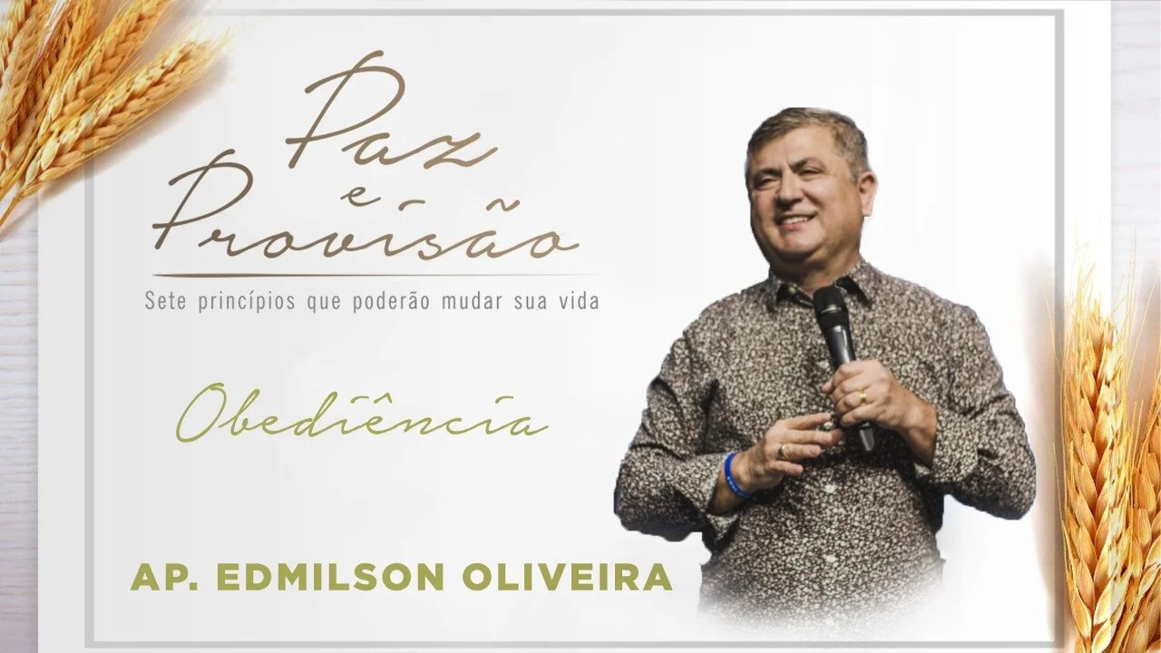 Obediência - Paz e Provisão - Ap Edmilson