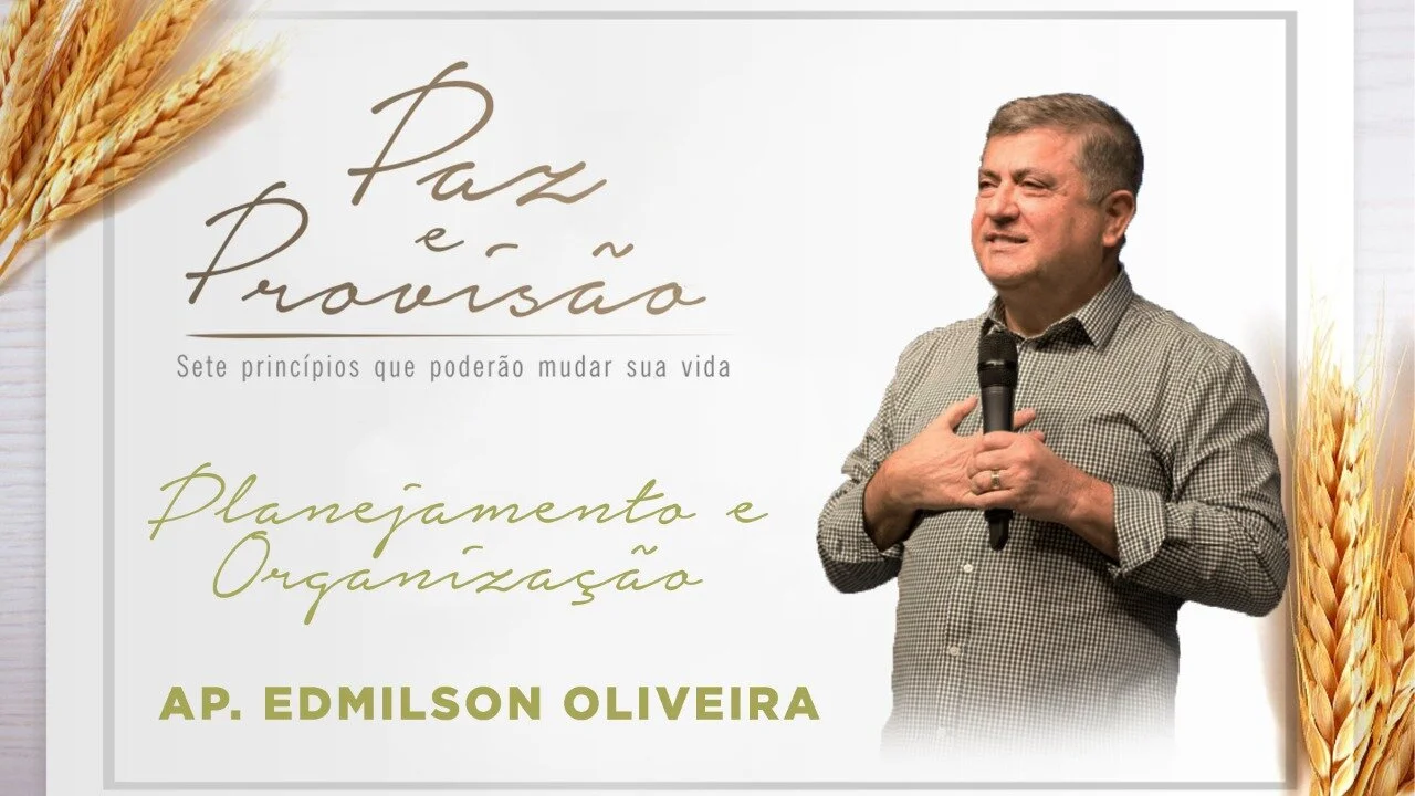 Planejamento e Organização - Paz e Provisão - Ap Edmilson