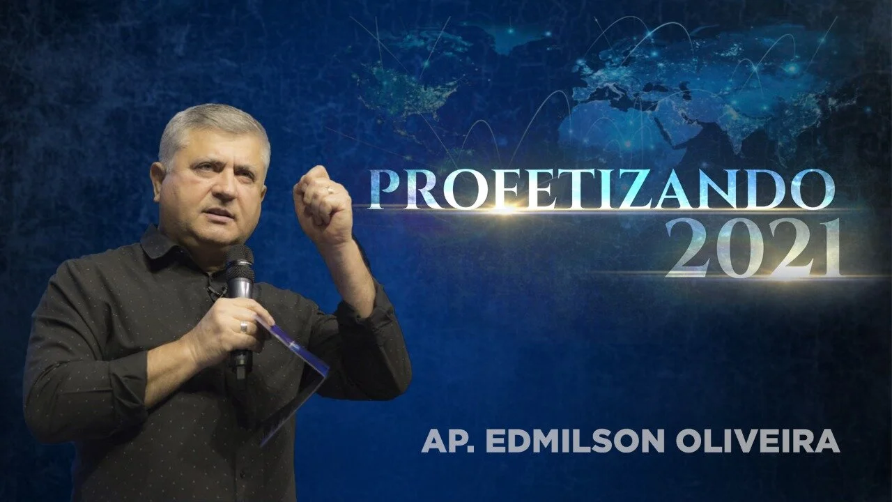 Profetizando 2021 - Ap Edmilson