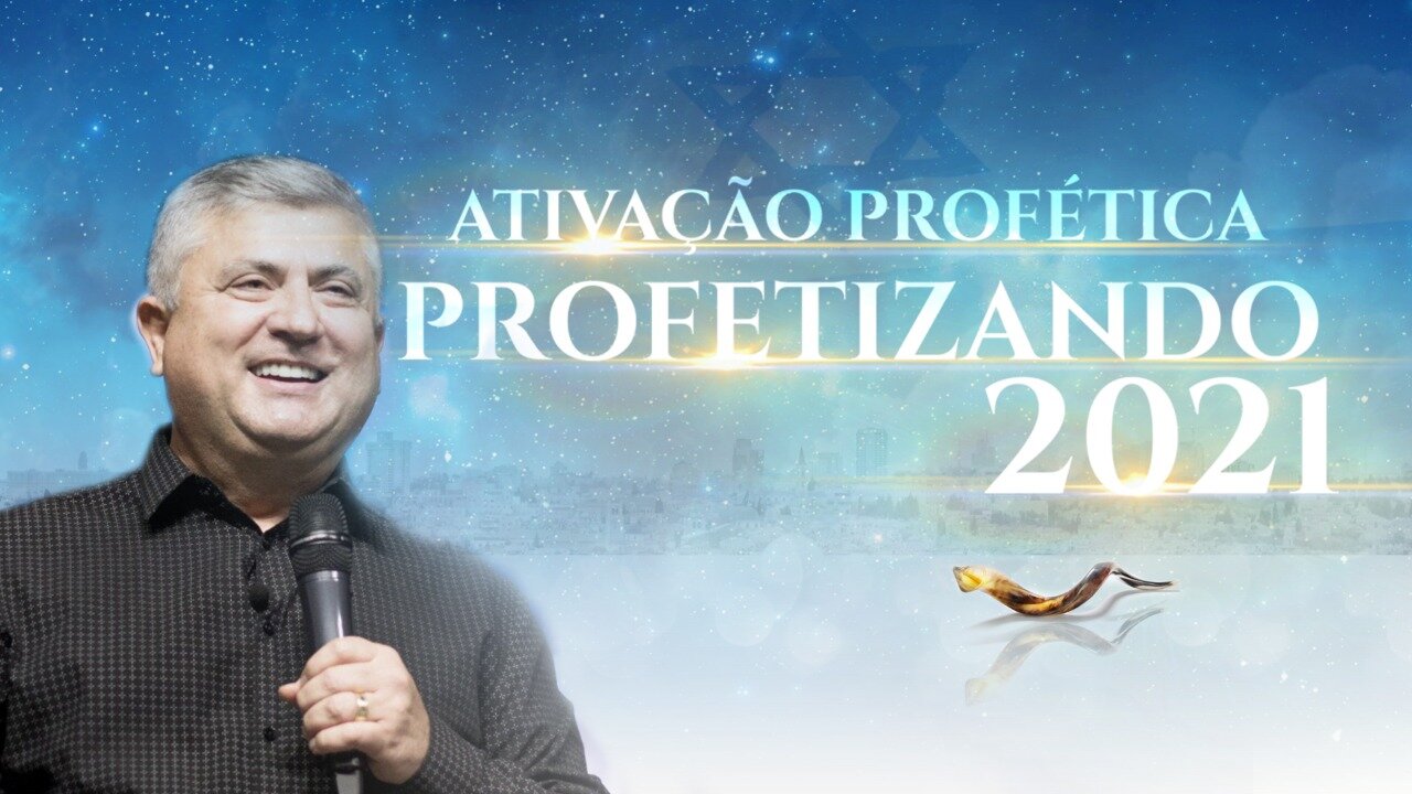 Ativação Profética 2021 - Ap Edmilson 