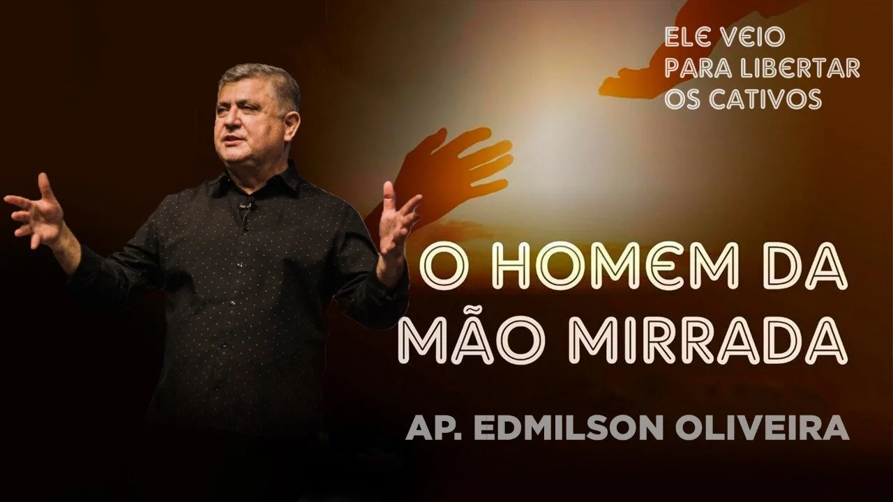 O homem da mão mirrada - Ap Edmilson