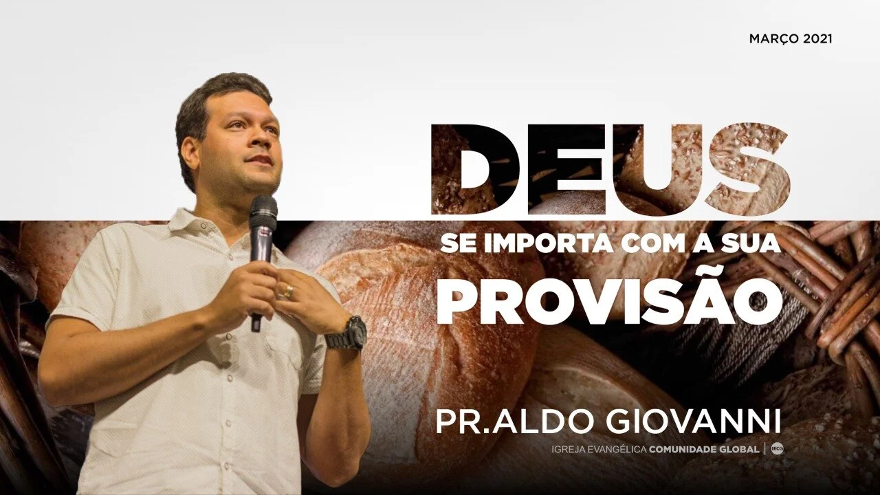 Deus se importa com a sua Provisão - Pr Aldo Giovanni