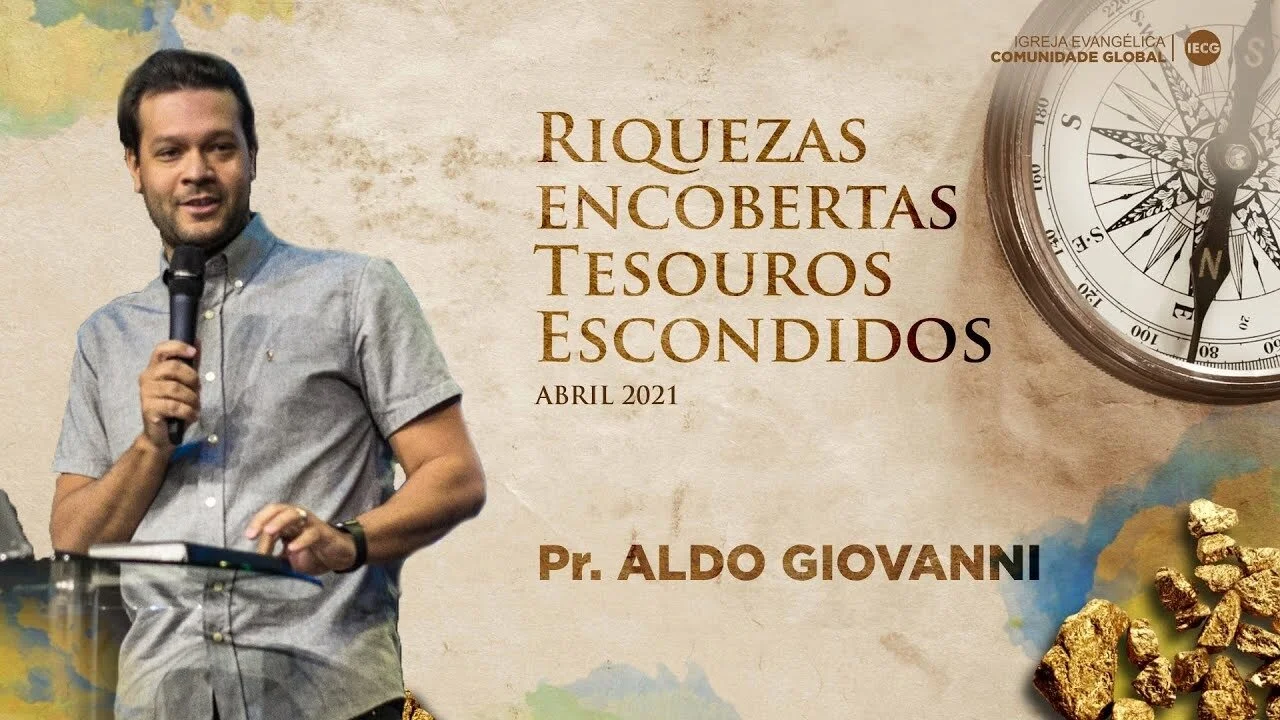 Riquezas encobertas tesouros escondidos - Pr. Aldo Giovanni