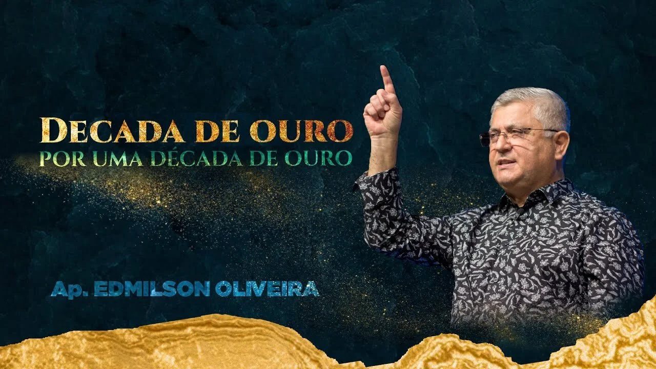 Década de Ouro Década do Espírito Santo - Ap. Edmilson