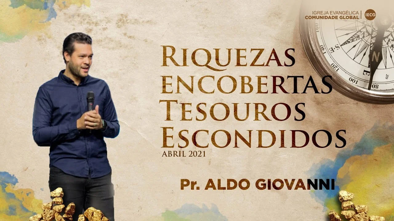 Riquezas encobertas tesouros escondidos - Pr. Aldo Giovanni
