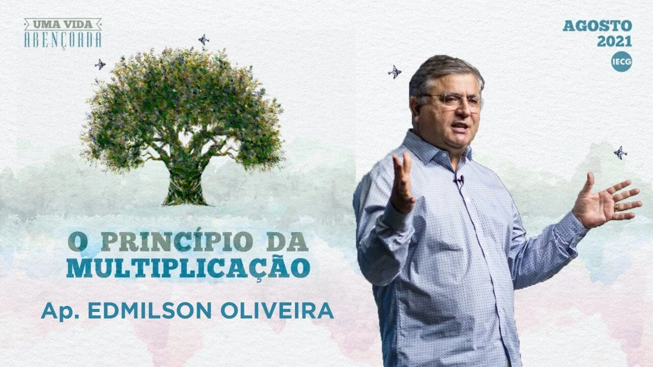 Uma vida Abençoada - O Princípio da Multiplicação - Ap. Edmilson