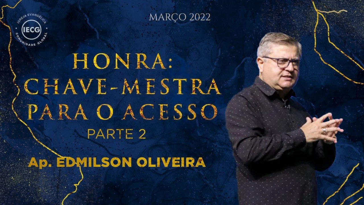 Honra: Chave - mestra para o acesso - Parte 2 - Ap Edmilson