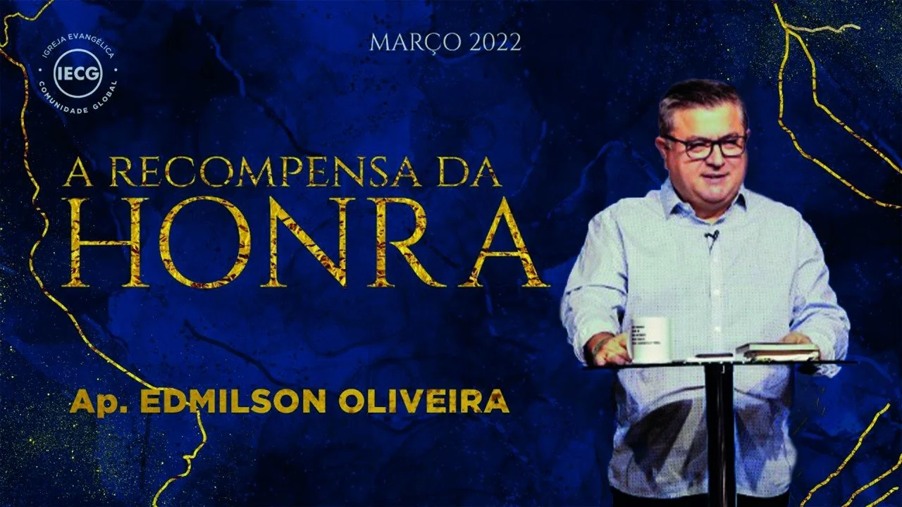 A Recompensa da Honra - AP. Edmilson
