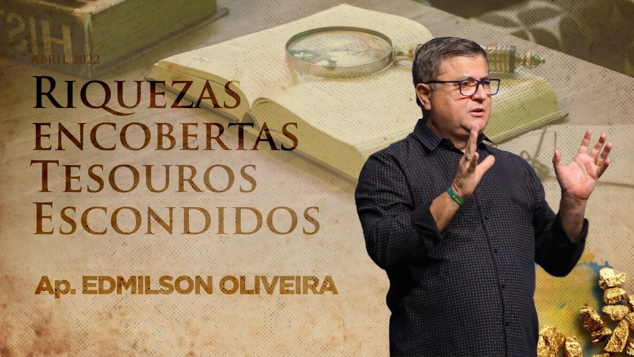 Riquezas encobertas tesouros escondidos - Ap. Edmilson