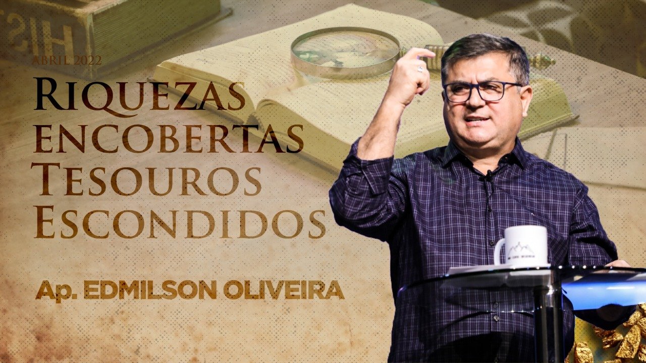 Riquezas encobertas tesouros escondidos - Ap. Edmilson