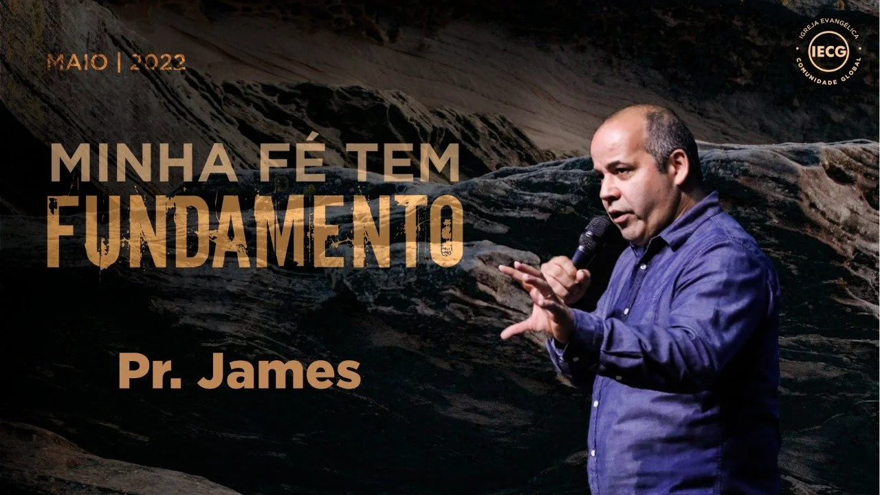 Minha Fé tem fundamento - A verdade - Pr James