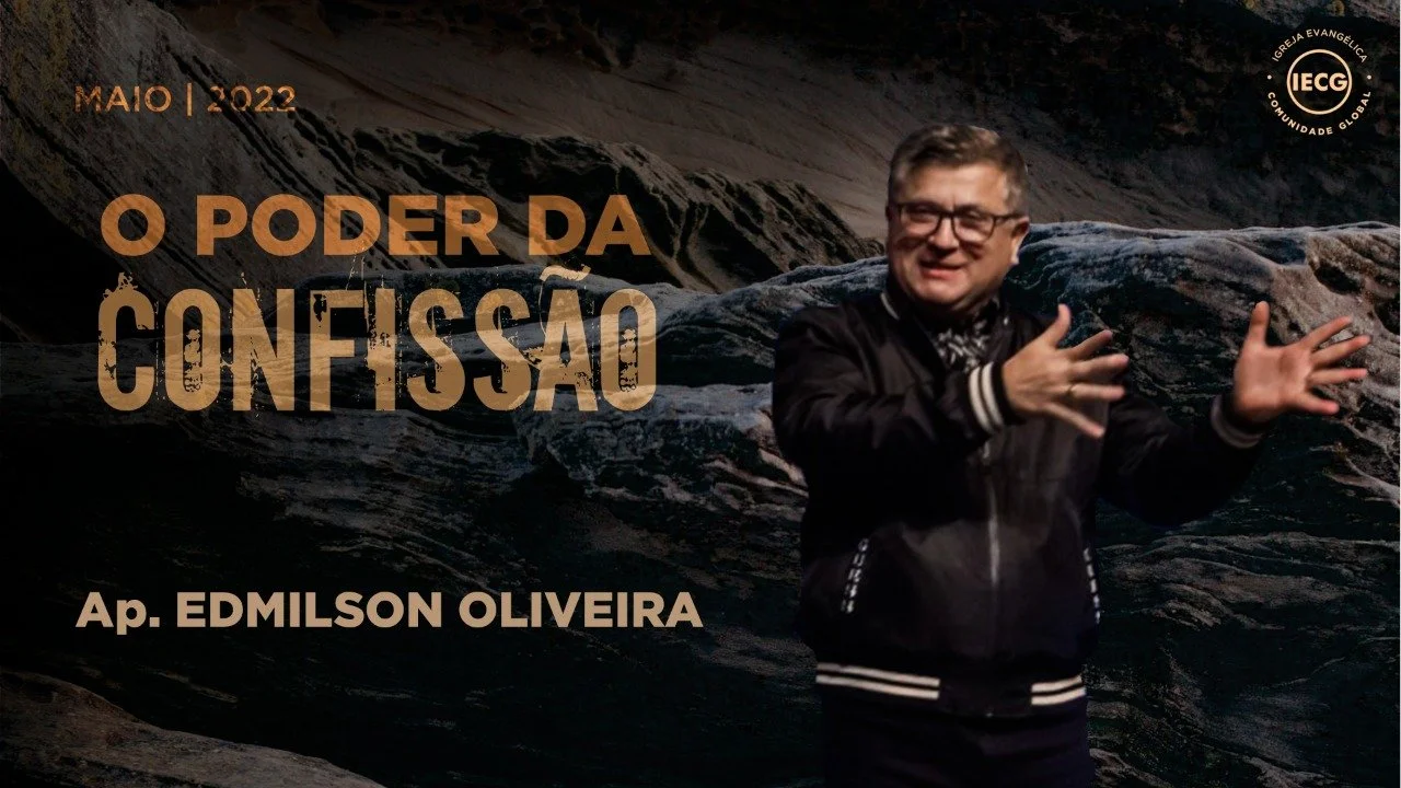 O Poder da Confissão - AP Edmilson