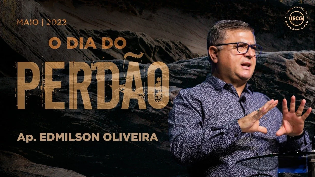 O dia do Perdão - Ap. Edmilson