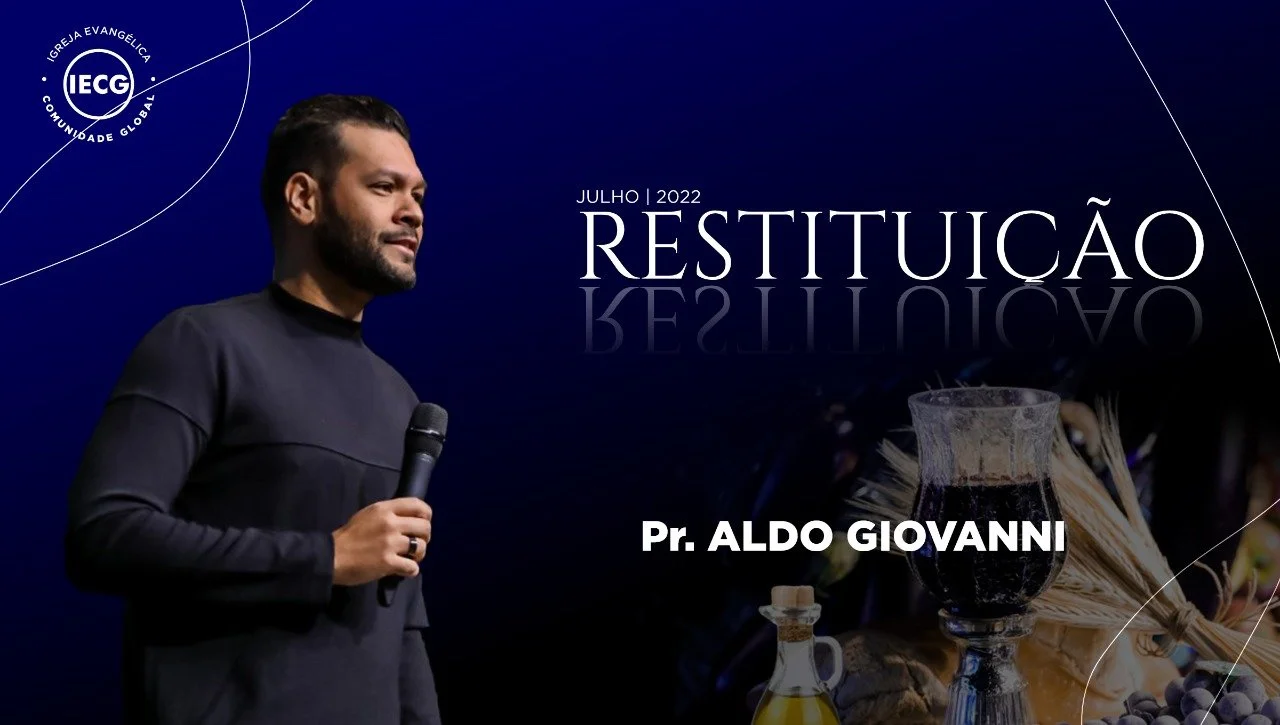 Restituição - Pr. Aldo Giovanni