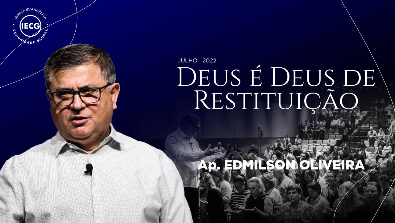 Deus é Deus de Restituição - Parte 2 - Ap. Edmilson