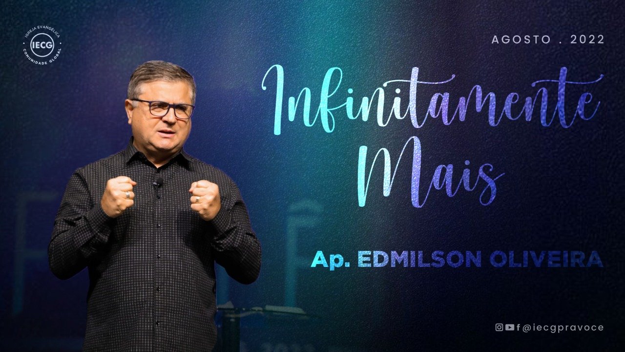 Infinitamente mais - parte 2 - Ap Edmilson