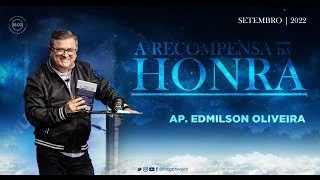 A Recompensa da Honra - Ap Edmilson Oliveira